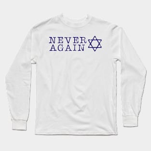 Never Again Long Sleeve T-Shirt